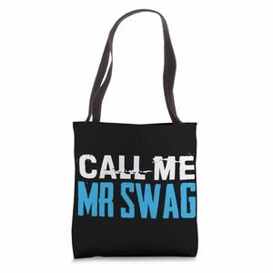 Funny Shirt Call Me Mr. Swag Tees Men Uncle Dad Grandpa Gift Tote Bag c: